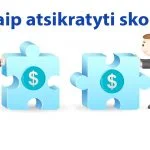 Kaip atsikratyti skolų?